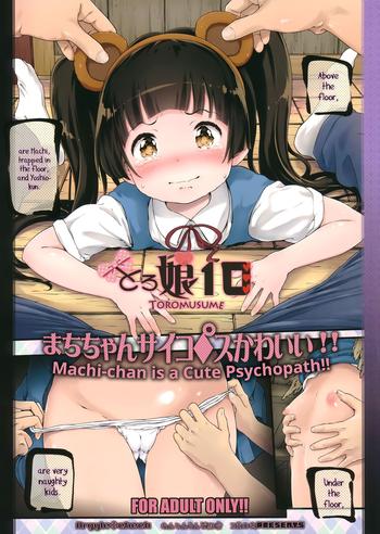 Amazing (C90) [Argyle check, Wanton Land Kumiai (Komame Maru)] Toro Musume 10 Machi-chan Psychopath Kawaii!! | Machi-chan is a Cute Psychopath!! (Kuma Miko) [English] [gravity666]- Kuma miko hentai Masturbation