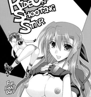 Culona Ride on Shooting Star- Mahou shoujo lyrical nanoha hentai Strip