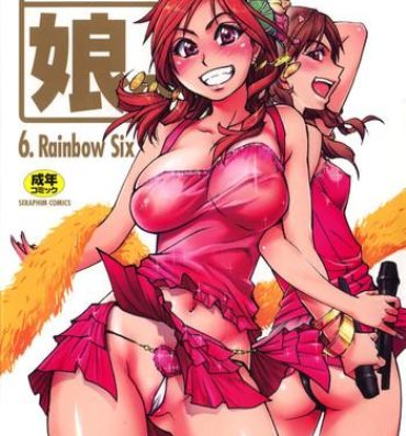 Porn Shining Musume. 6. Rainbow Six Riding Cock