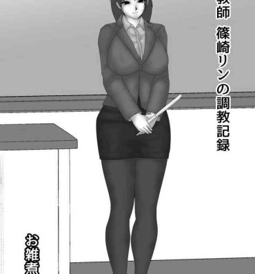 Gay Onna Kyoushi Shinozaki Rin no Choukyou Kiroku- Original hentai Free Amateur Porn
