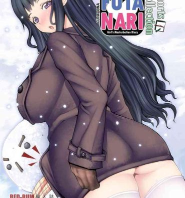 Raw FutaOna Tanpenshuu | A Certain Futanari Girl's Masturbation Diary Shorts Collection- Original hentai Fleshlight
