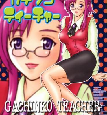 Sixtynine Gachinko Teacher- Onegai teacher hentai Baile