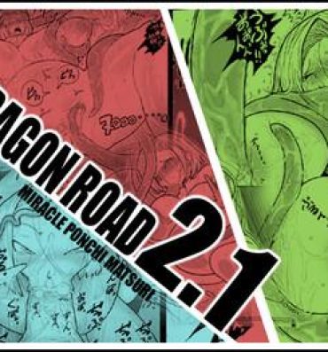 Gay Straight DRAGON ROAD 2.1- Dragon ball z hentai Great Fuck