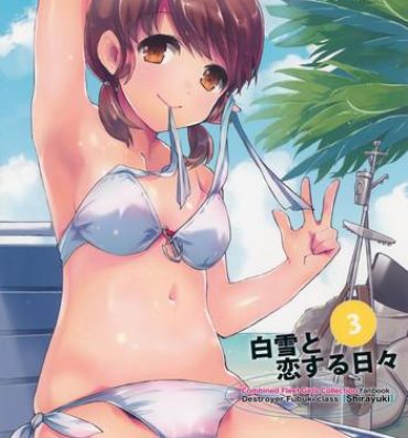 Bra Shirayuki to Koi suru Hibi 3- Kantai collection hentai Stunning