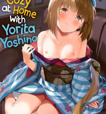 Pov Sex Yorita Yoshino to Ouchi de Ichaicha | Getting Cozy at Home with Yorita Yoshino- The idolmaster hentai Gangbang