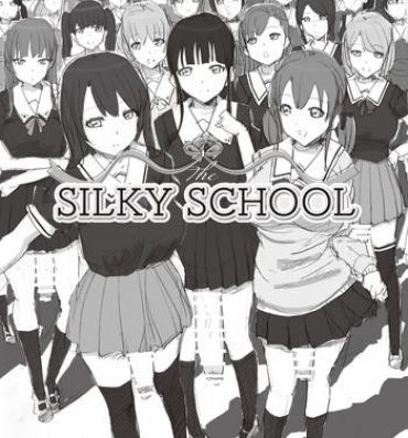 Nut The SILKY SCHOOL- Original hentai Best Blow Job
