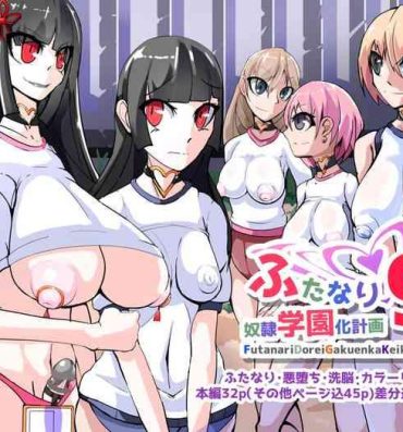 Big Dicks Futanari Dorei Gakuen-ka Keikaku 9- Original hentai Passion