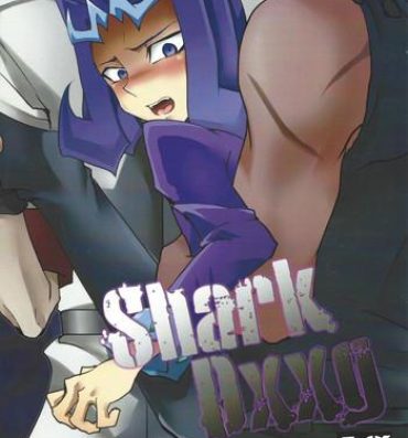 Tgirls Shark Dxxg- Yu gi oh zexal hentai Cocksucker