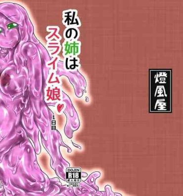Footjob [Toufuya (Kanatofu)] Watashi no Ane wa Slime Musume -1-nichime- [English] [Zero Translations] [Digital]- Original hentai Roughsex